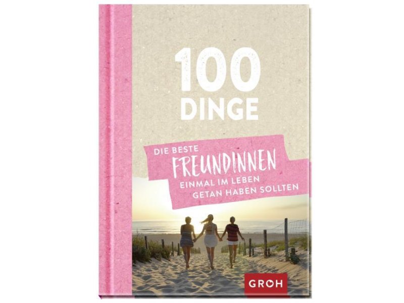 Buch - 100 Dinge, die beste Freundinnen einmal im Leben getan haben sollten