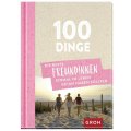 Buch - 100 Dinge, die beste Freundinnen einmal im Leben getan haben sollten